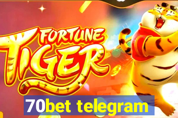 70bet telegram